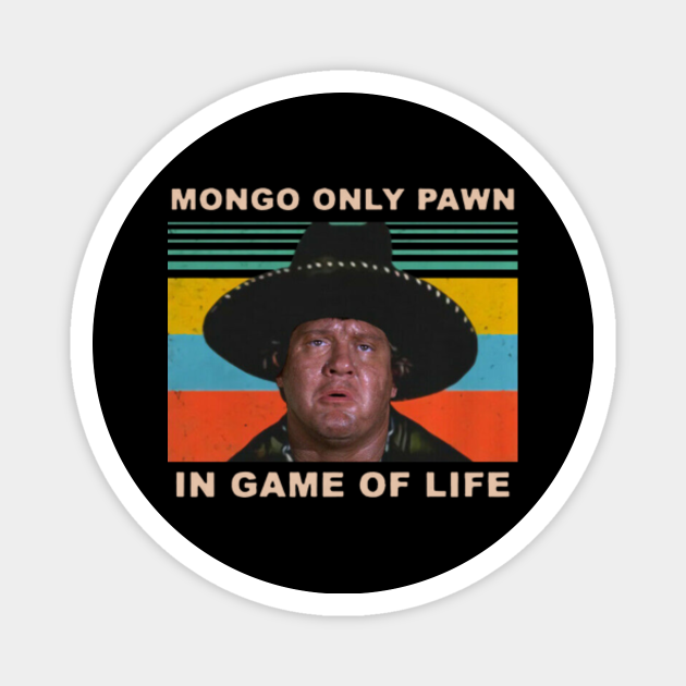 Mongo Only Pawn In Game of Life 80s Movie Vintage Blazing Saddles